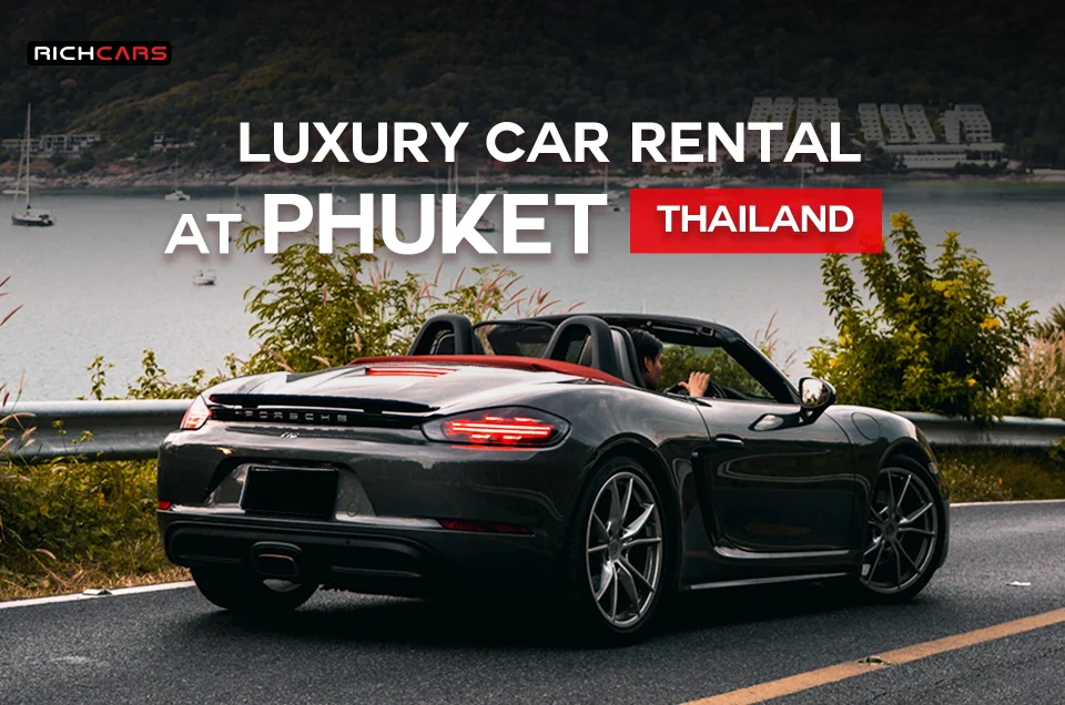 Luxury car rental at Phuket Thailand