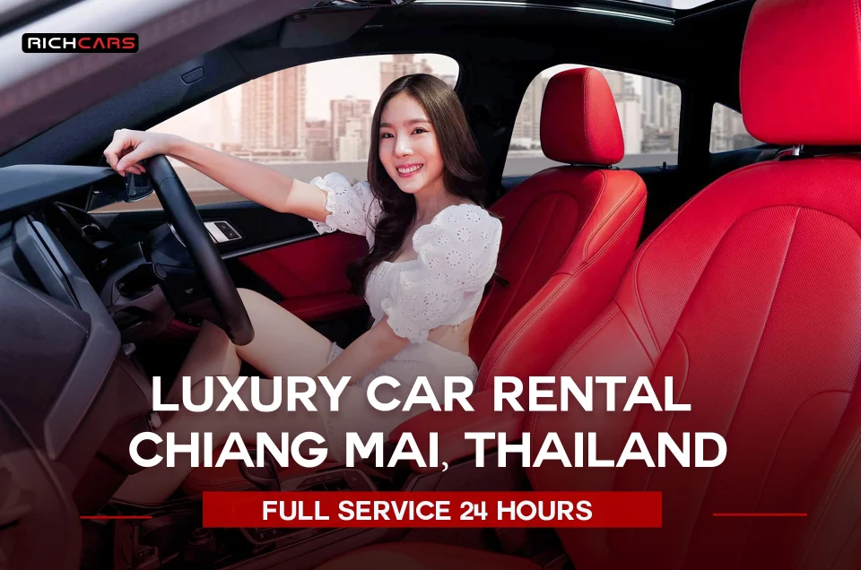 Luxury car rental Chiang Mai, Thailand full service 24 hours