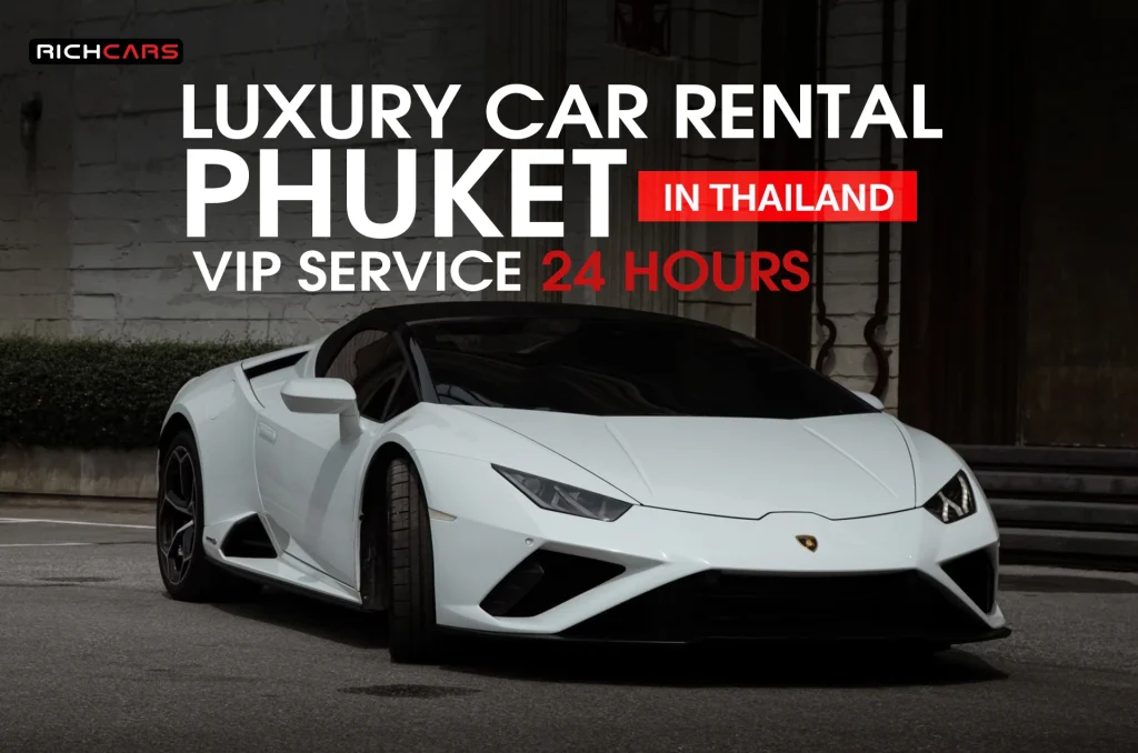 Luxury car rental Phuket