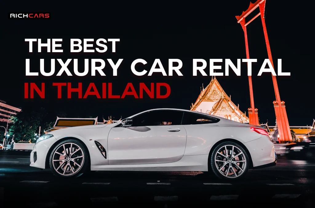 luxury car rental in Thailand