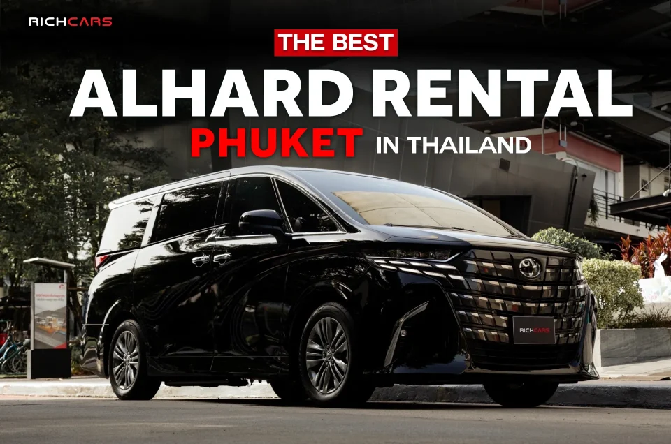 The Best Alphard rental Phuket in Thailand