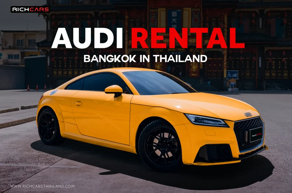 Audi rental Bangkok in Thailand