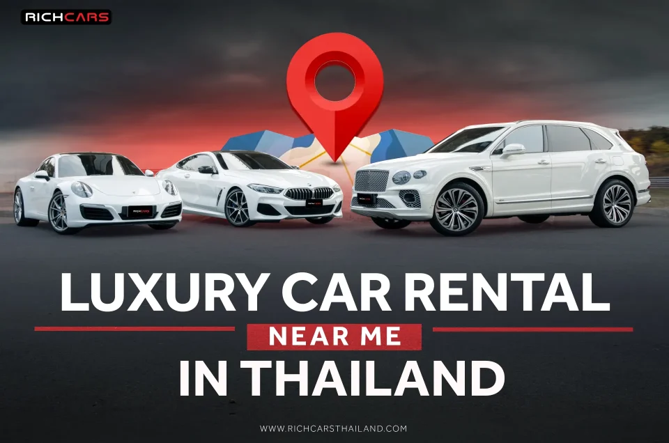 Luxury car rental near me in Thailand