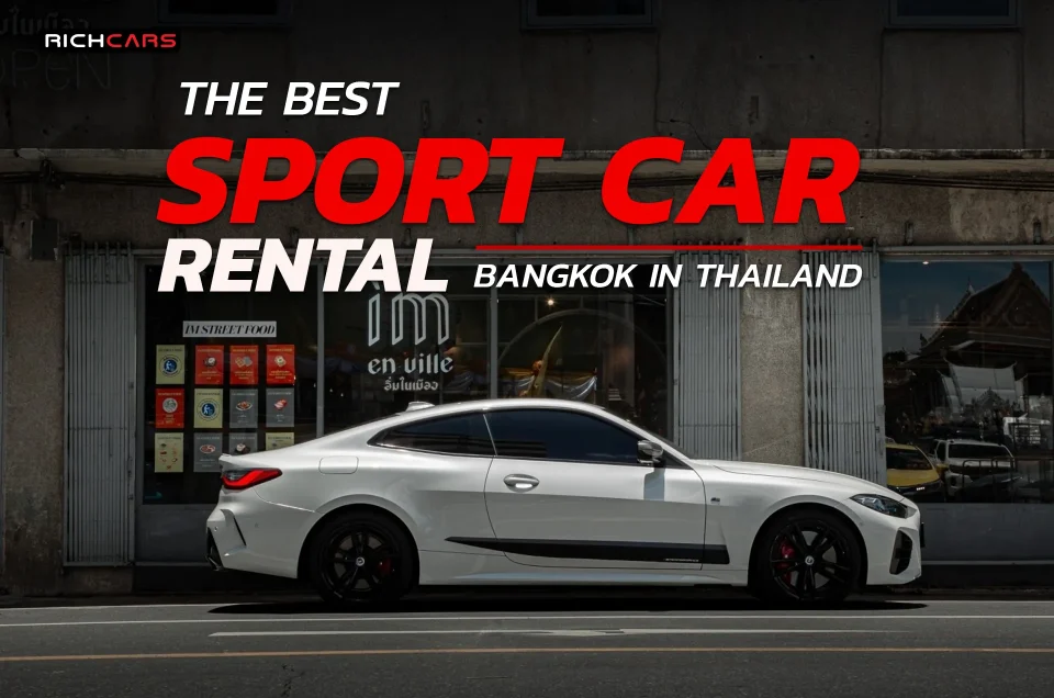 The Best Sport car rental Bangkok in Thailand