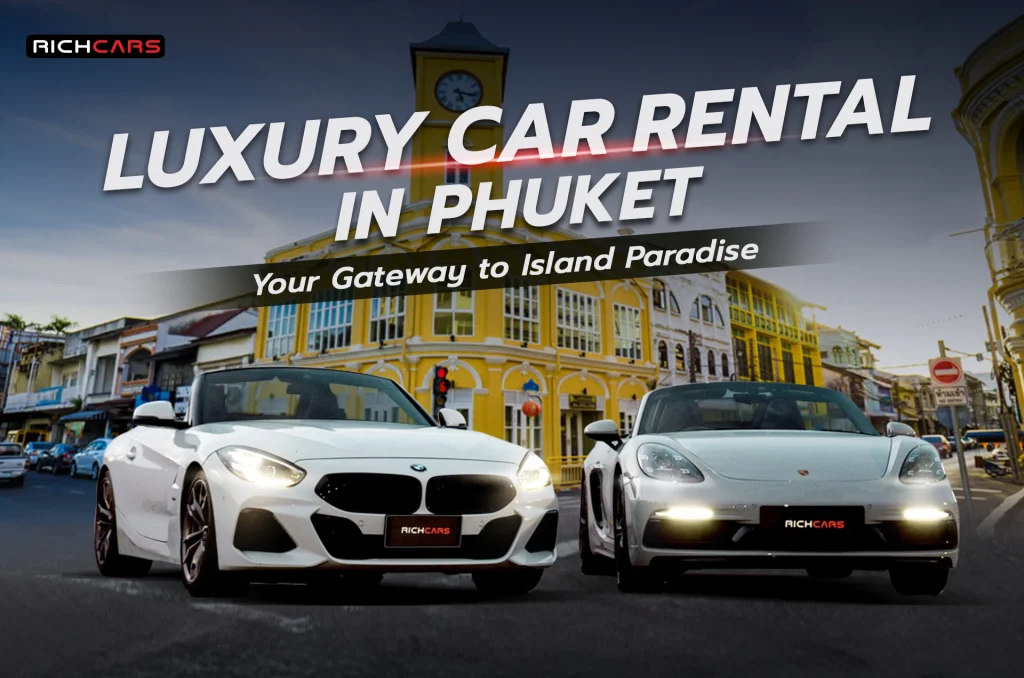 Rent luxury car Phuket