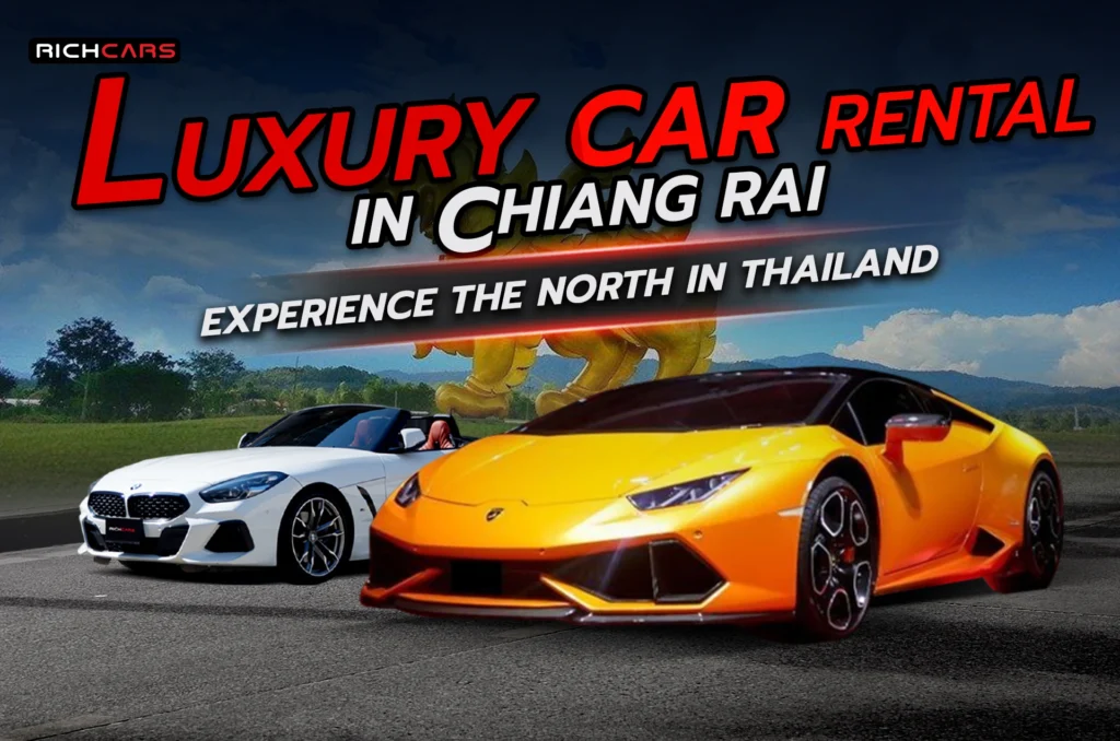 luxury car rental Chiang Rai