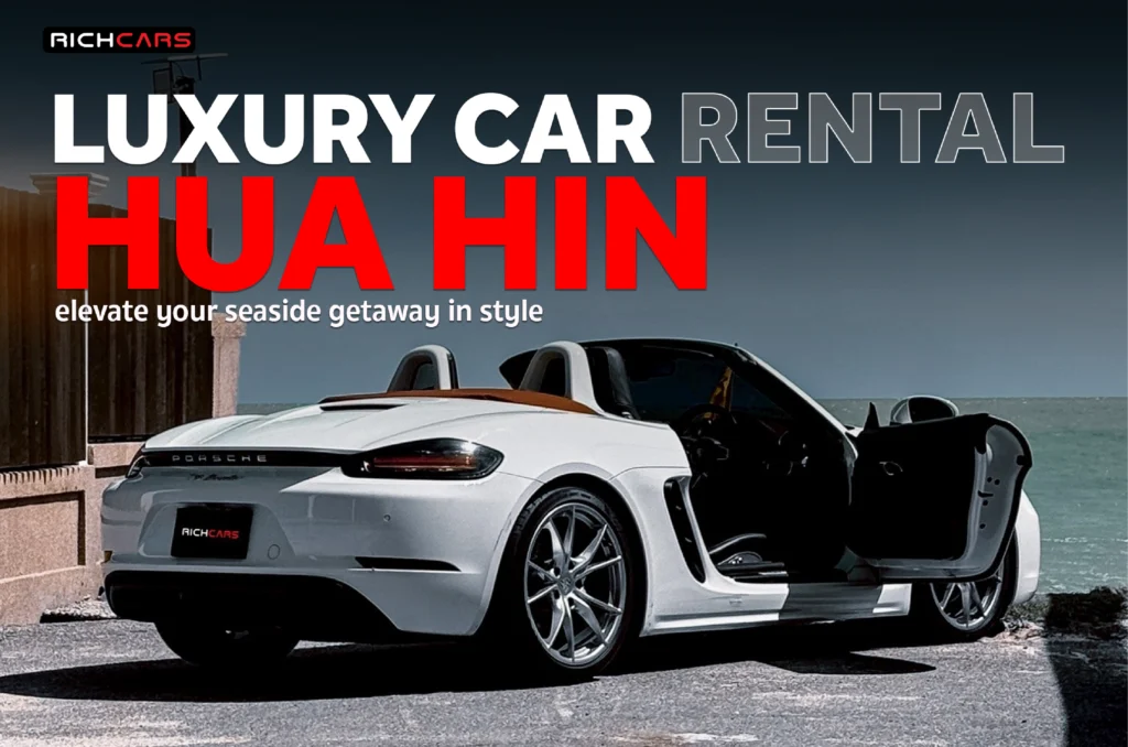 Luxury car rental Hua Hin